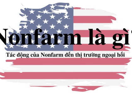 nonfarm-la-gi-ban-tin-non-farm-la-gi